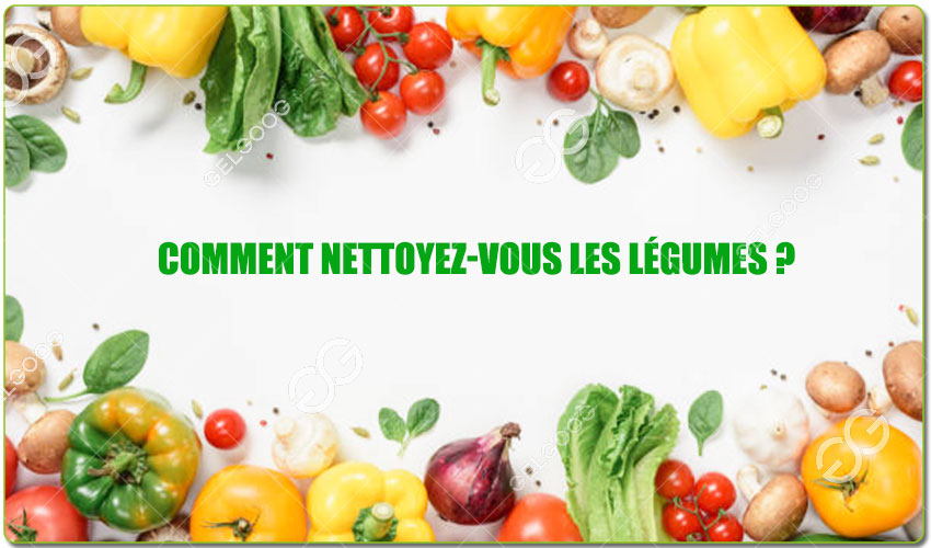 Comment Nettoyez-Vous Les Légumes ?
